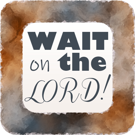 wait-on-the-lord